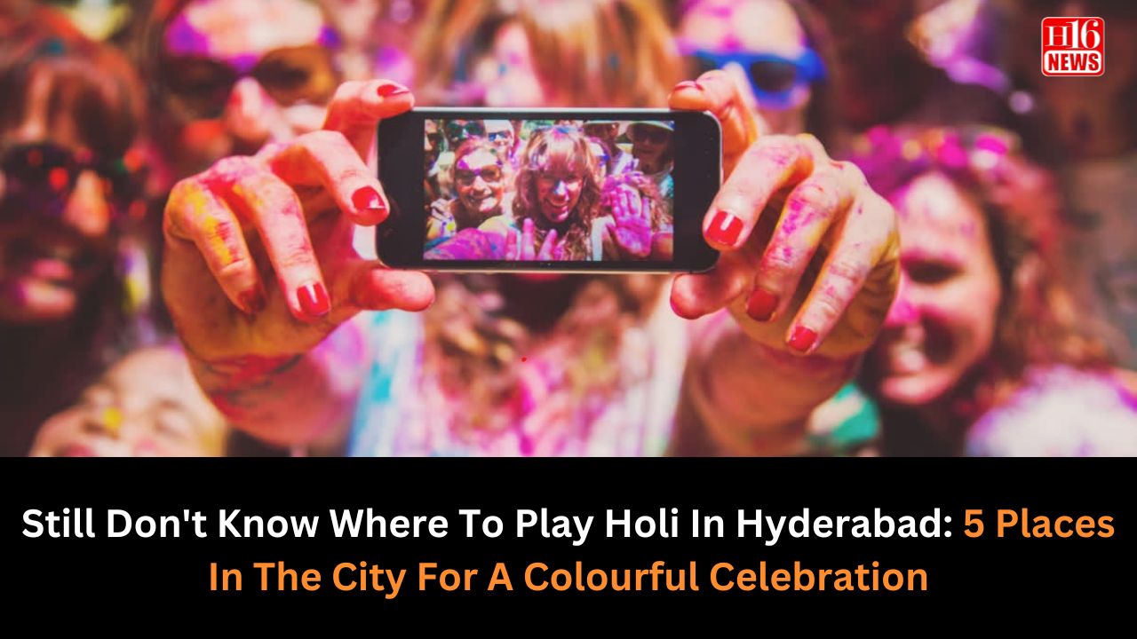Still Don't Know Where To Play Holi In Hyderabad: 5 Places In The City For A Colourful Celebration